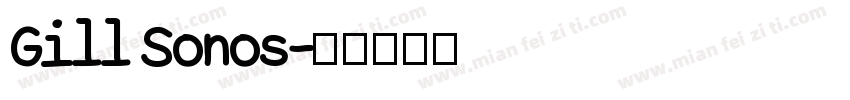 Gill Sonos字体转换